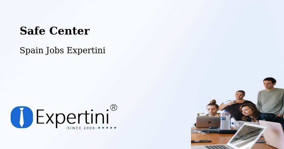 Safety Center – Ermitagaña - Spain Jobs Expertini